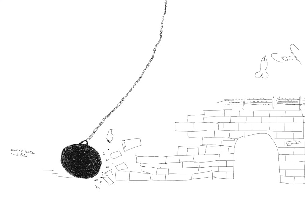 every wall will fall