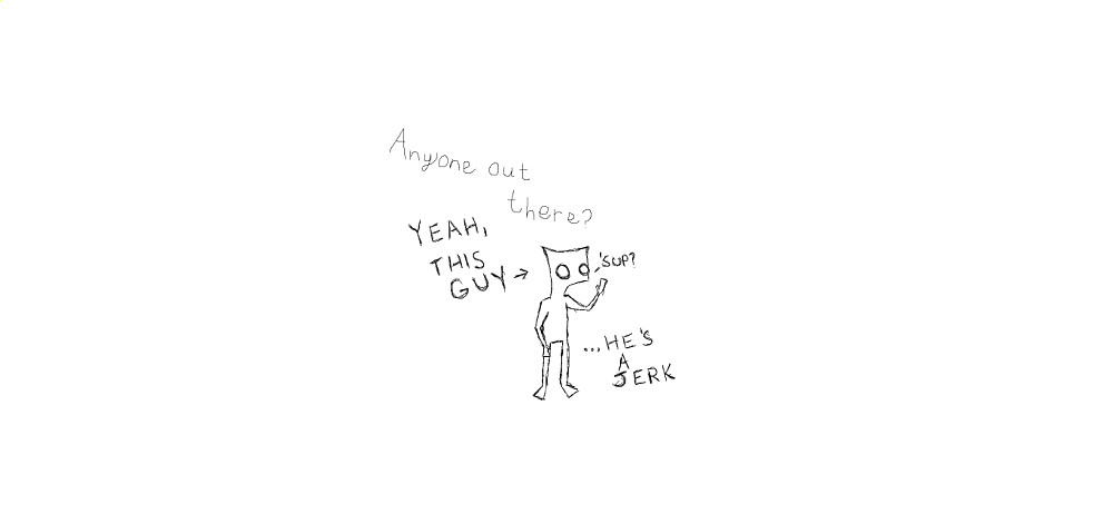 anyone out there?