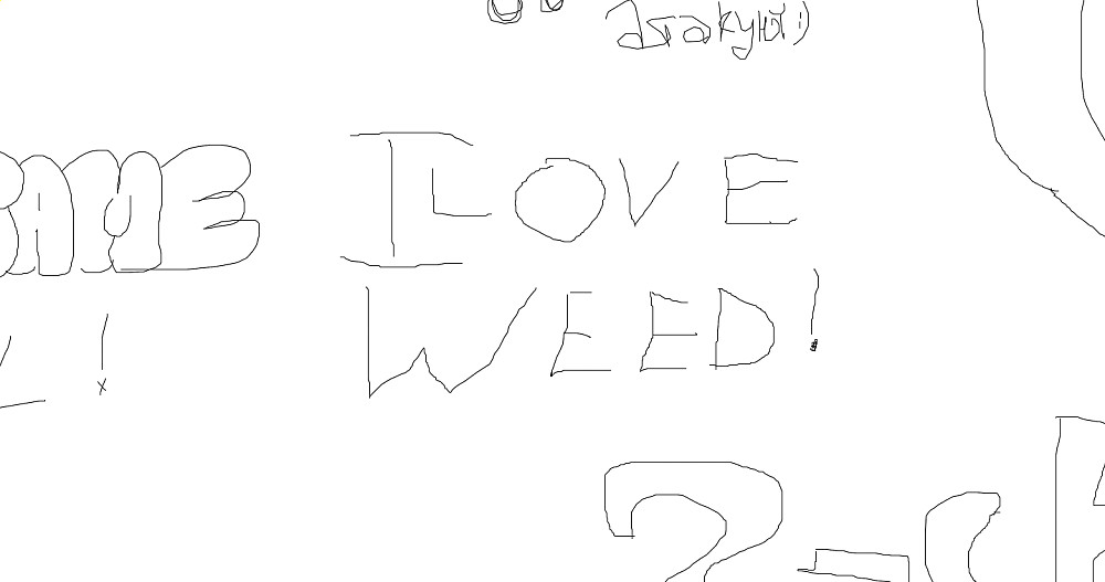 i love weed