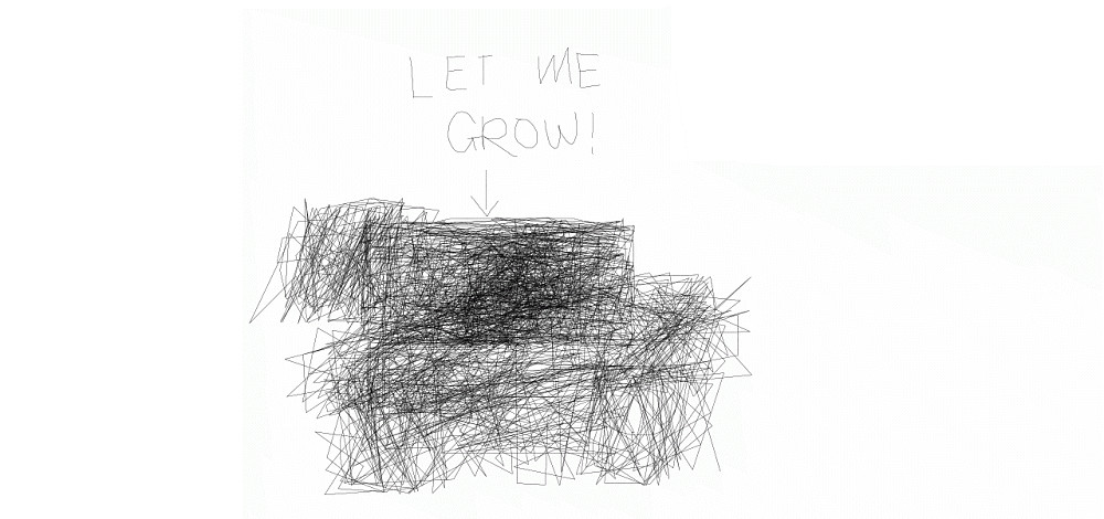 LET ME GROW!