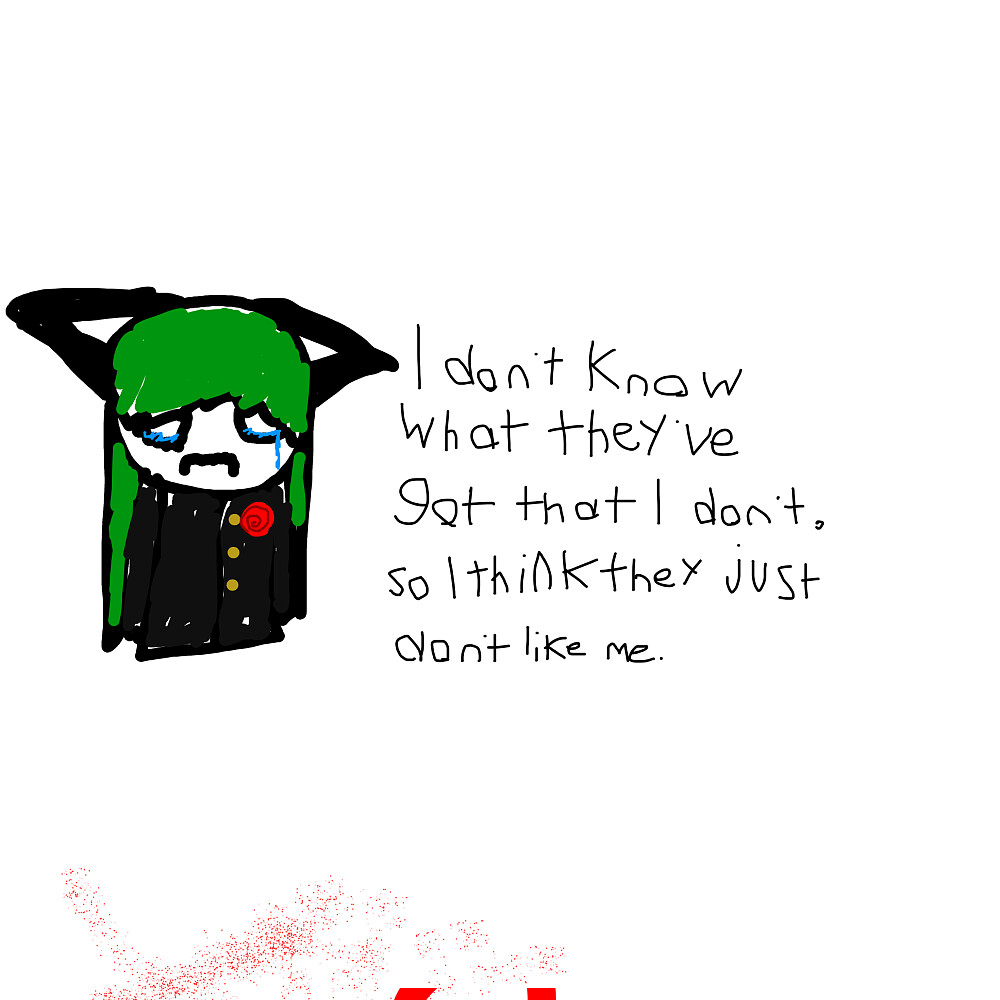 I don't know what they've got that I don't,