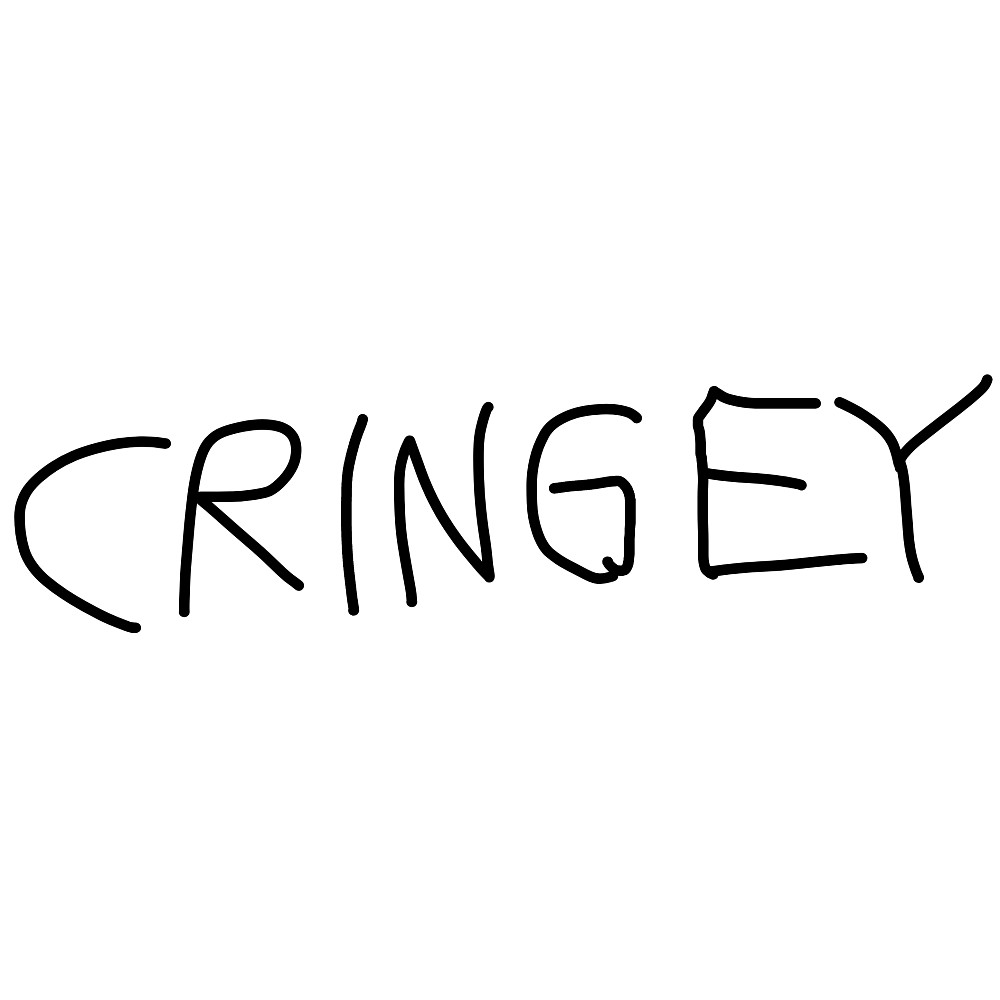 CRINGEY